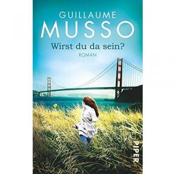 Wirst du da sein? Guillaume Musso