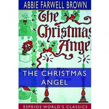 The Christmas Angel (Esprios Classics)
