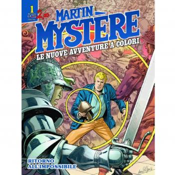 Martin Mystère. Le nuove avventure a colori. Ritorno all'impossibile