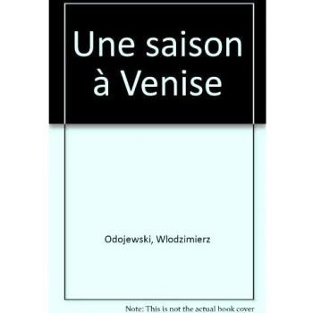 Une saison à Venise