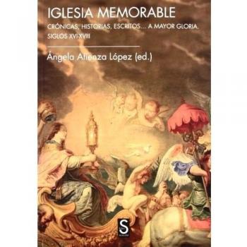 Iglesia memorable. Cronicas, historias, escritos. (Tapa blanda con solapas).