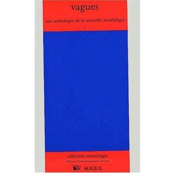 Vague, tome 1 : Une anthologie de la nouvelle muséologie