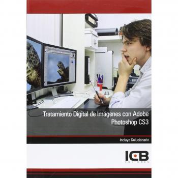TRATAMIENTO DIGITAL DE IMAGENES CON ADOBE PHOTOSHOP CS3