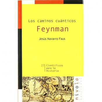 Los caminos cuánticos. Feynman (Tapa blanda).