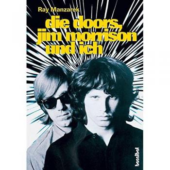 Die Doors, Jim Morrison und ich: Mein Leben mit den Doors
