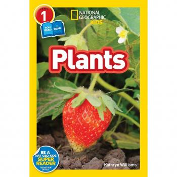 National Geographic Kids Readers Plants by Kathryn Williams & National Geographic Kids