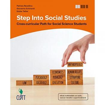 Step into social studies. Cross-curricular path for social science students. Per le Scuole superiori. Con Contenuto digitale