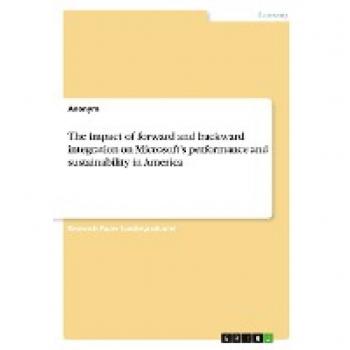 The impact of forward and backward integration on Microsoft's performance and sustainability in America