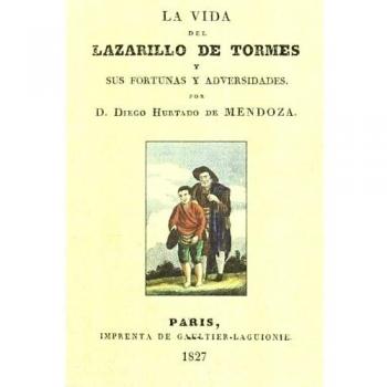 La vida del lazarillo de tormes y sus fortunas y adversidades (Tapa blanda).