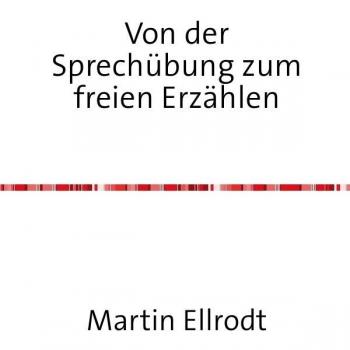 Von der Sprechübung zum freien Erzählen