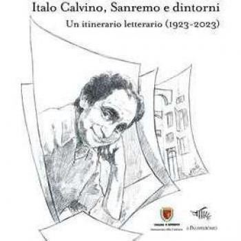 Italo Calvino, Sanremo e dintorni. Un itinerario letterario (1923-2023)