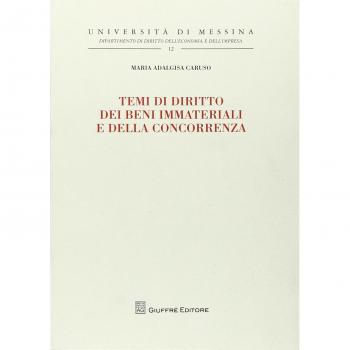 Temi di diritto dei beni immateriali e della concorrenza