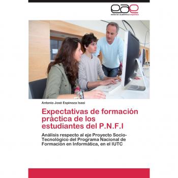 Expectativas de formación práctica de los estudiantes del P.N.F.I: Análisis respecto al eje Proyecto Socio-Tecnológico del Programa Nacional de Formación en Informática, en el IUTC