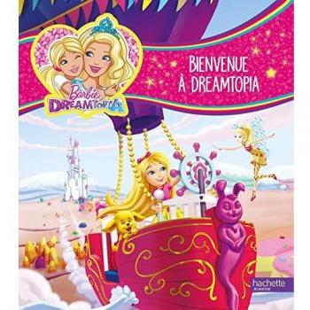 Barbie Dreamtopia : Bienvenue à Dreamtopia