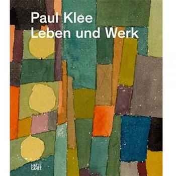 Paul Klee: Leben und Werk