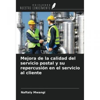 Mwangi, Naftaly: Mejora de la calidad del servicio postal y su repercusión en el servicio al cliente