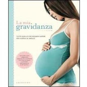 MIA GRAVIDANZA. TUTTO QUELLO C