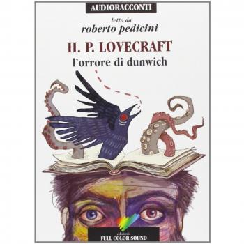 L'orrore di Dunwich letto da Roberto Pedicini. Audiolibro. CD Audio