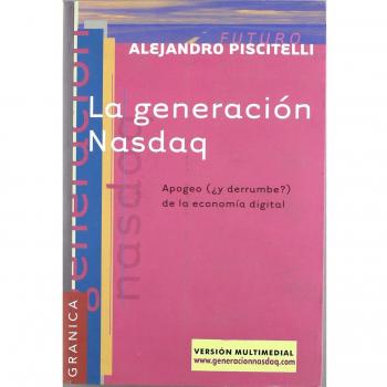 La Generacion NASDAQ: Apogeo