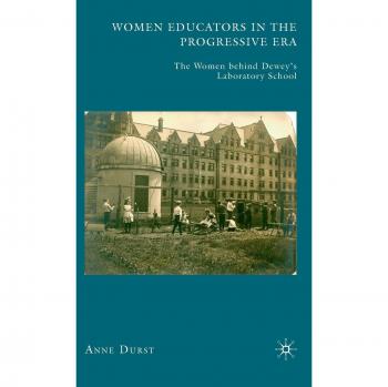 Women Educators in the Progressive Era