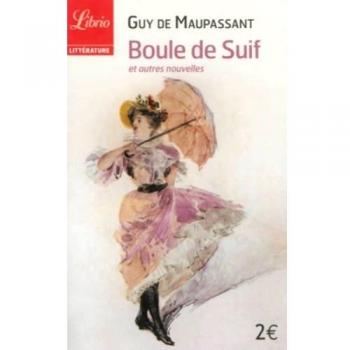 Boule de Suif et autres nouvelles