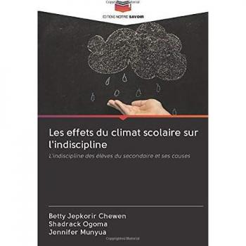 Chewen, Betty Jepkorir: Les effets du climat scolaire sur l'indiscipline