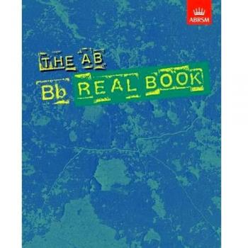 ARBSM Jazz: The AB Real Book for B flat instruments