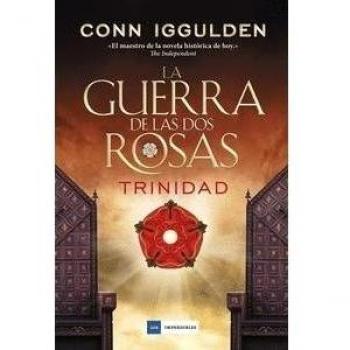 LA GUERRA DE LAS DOS ROSAS. TRINIDAD