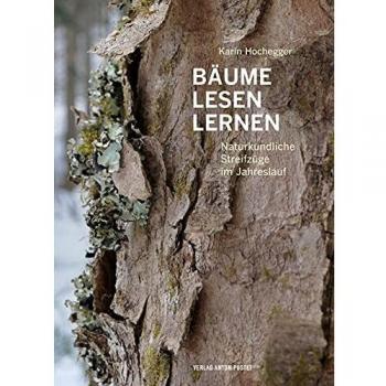 Karin Hochegger Bäume Lesen Lernen: Naturkundliche Streifzüge Im Jahreslauf