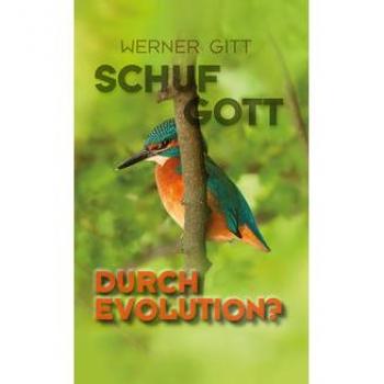 Werner Gitt Schuf Gott Durch Evolution?