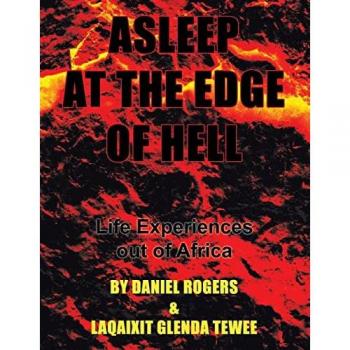 Asleep at the Edge of Hell: Life Experiences out of Africa