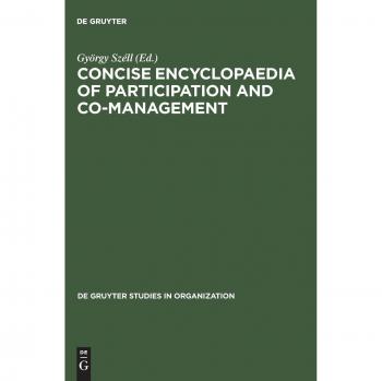 Concise Encyclopaedia of Participation and Co-Management,  De Gruyter Studies in Organization