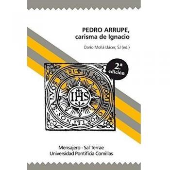 Pedro arrupe, carisma de ignacio (Tapa blanda).