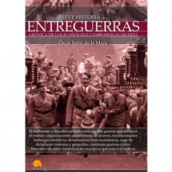 Breve historia de entreguerras.