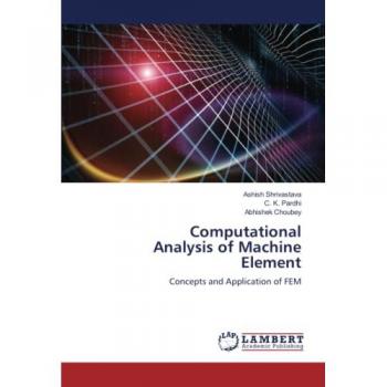 Shrivastava, Ashish: Computational Analysis of Machine Element