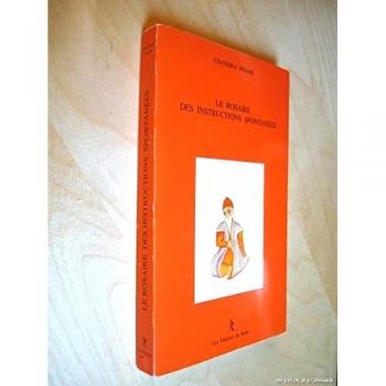 Rosaire des instructions spontanees (le) (Articles Sans C)