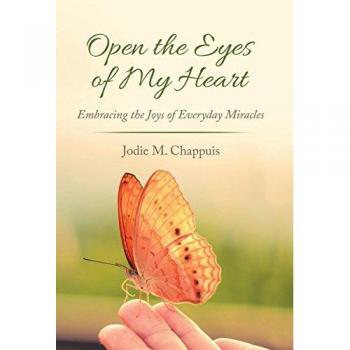 Open the Eyes of My Heart: Embracing the Joys of Everyday Miracles