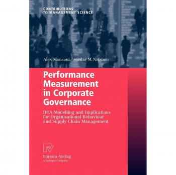Performance Measurement in Corporate Governance: DEA Modelling and Implications for Organisational Behaviour and Supply Chain Management