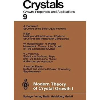 Modern Theory of Crystal Growth I (Crystals) (Crystals (9), Band 9)