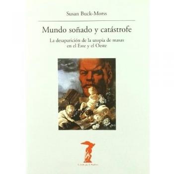 Mundo soñado y catástrofe