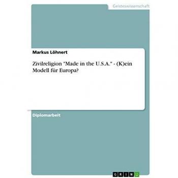 Zivilreligion Made in the U.S.A.