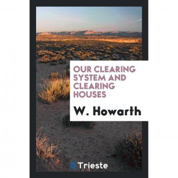 Our Clearing System and Clearing Houses