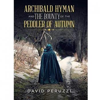 Archibald Hyman and the Bounty of the Peddler of Autumn