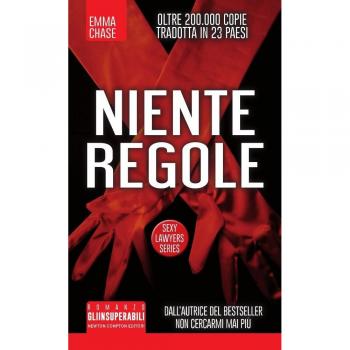 Niente regole. Sexy lawyers series