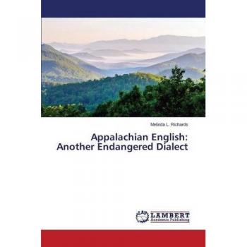 Appalachian English: Another Endangered Dialect