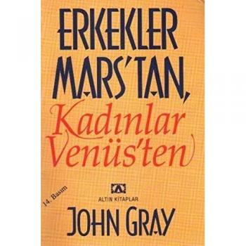 John Gray Erkekler Mars'Tan Kadinlar Venüs'Ten