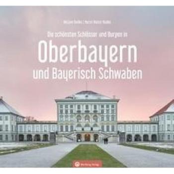 Horst-Dieter Radke Oberbayern Und Bayerisch Schwaben