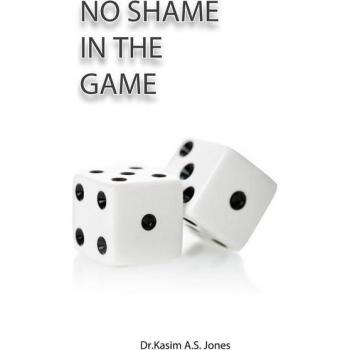 No Shame in the Game: Releasing Your Soul So Your Spirit Can Soar