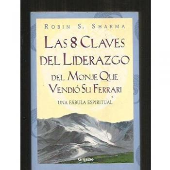 Las 8 claves del liderazgo del monje que vendió su Ferrari