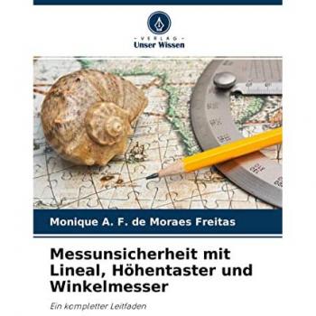 Messunsicherheit mit Lineal Höhentaster und Winkelmesser